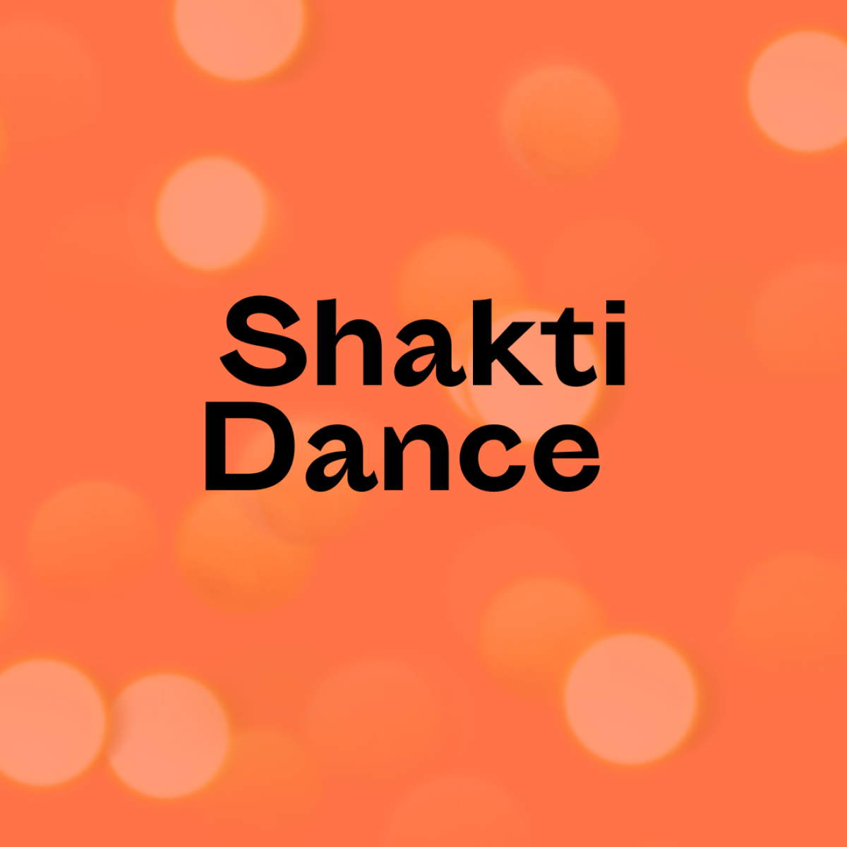 Was ist Shakti Dance?